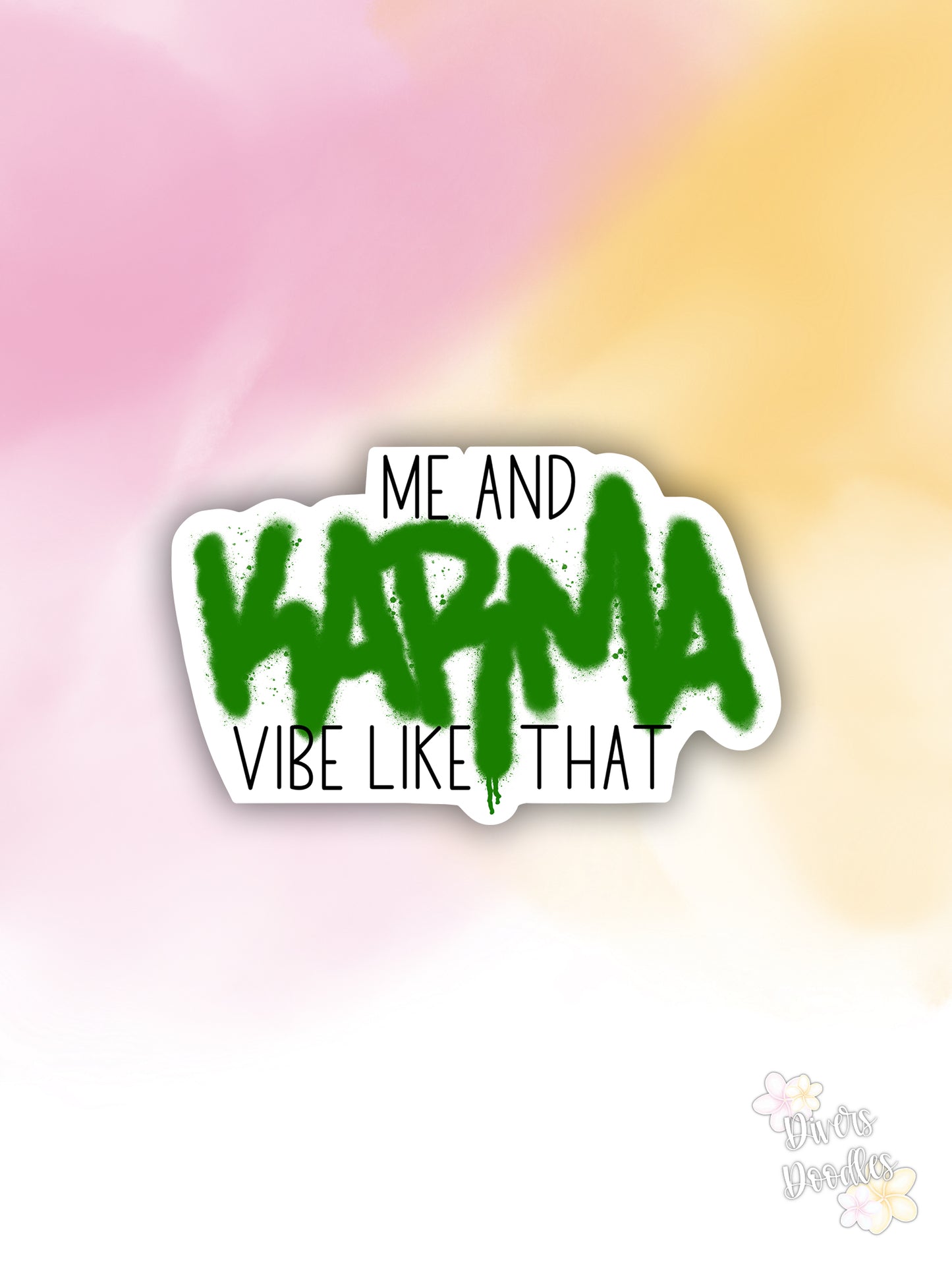 Me and Karma Vibe Like That Sticker