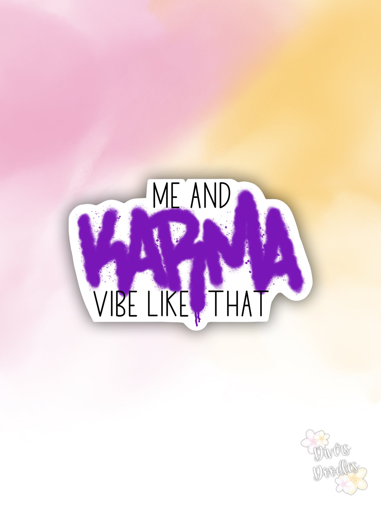 Me and Karma Vibe Like That Sticker