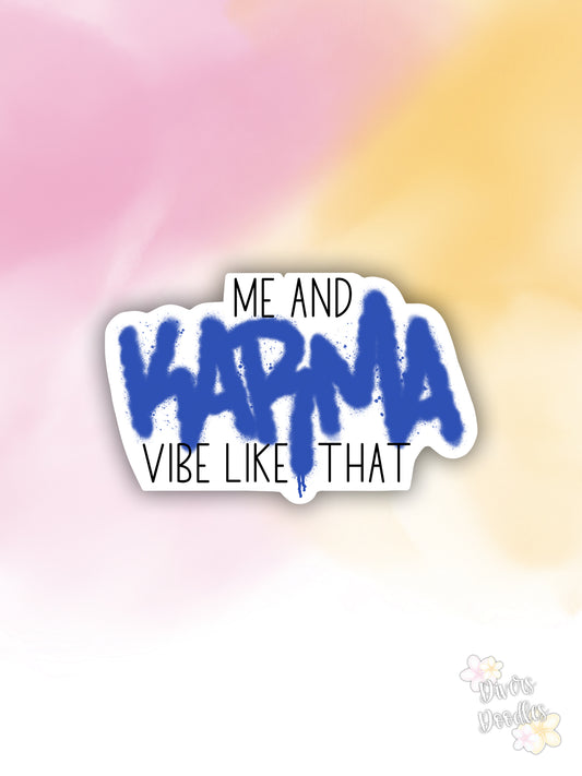 Me and Karma Vibe Like That Sticker
