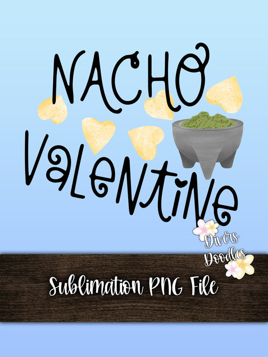 Nacho Valentine, Valentines Day Sublimation, Valentine PNG File For Sublimation, Valentine Clipart Commercial Use, Boy Sublimation Designs